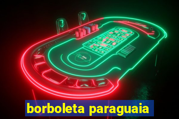 borboleta paraguaia